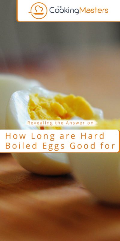 How long are hard boiled eggs good for